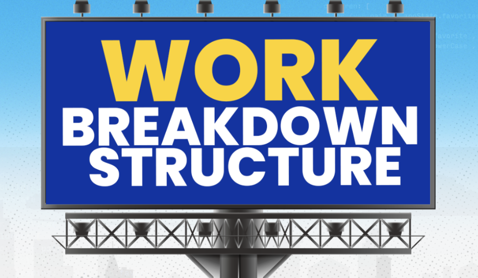 Project Work Breakdown Structure