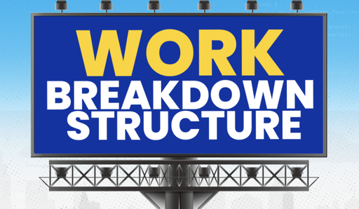 Project Work Breakdown Structure